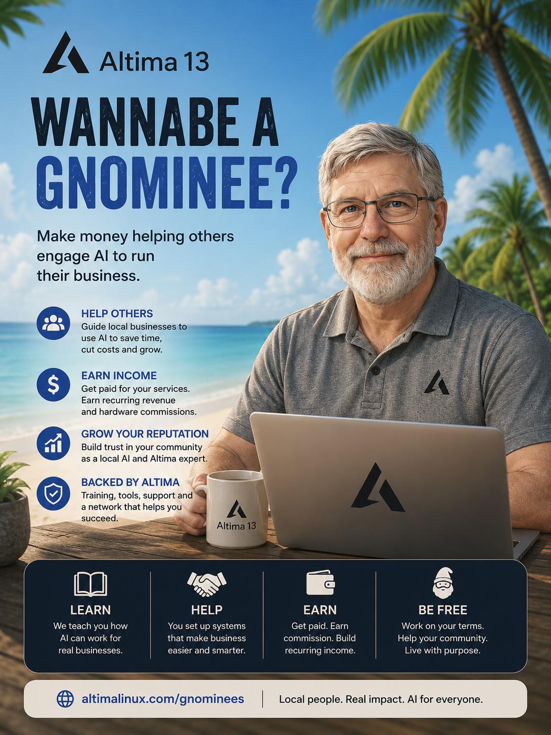 Wannabe a Gnominee? Make money helping others engage AI to run their business.